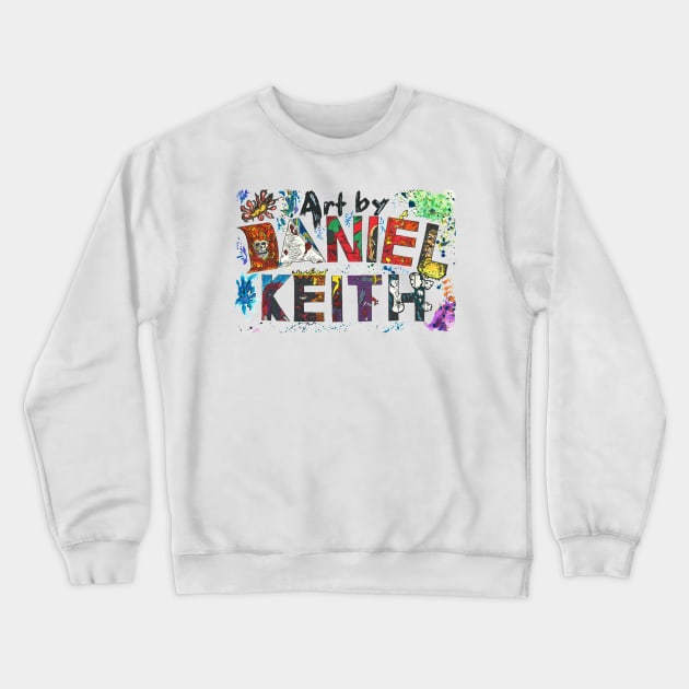 Art By Daniel Keith logo Crewneck Sweatshirt by BladeAvenger